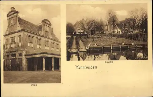 Ak Monnikendam Waterland Nordholland Niederlande, Waag, Buurtje