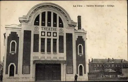 Ak La Fère Aisne, Städtisches Theater, Oberschule