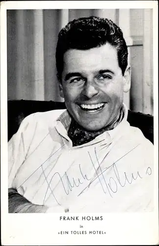 Ak Schauspieler Frank Holms, Portrait, Autogramm