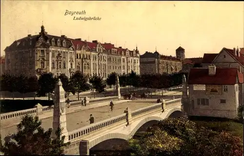 Ak Bayreuth in Oberfranken, Ludwigsbrücke