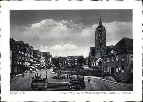 Ak Siegen Westfalen, Nikolaikirche, Kaiser Wilhelm Denkmal, Markt und Rathaus