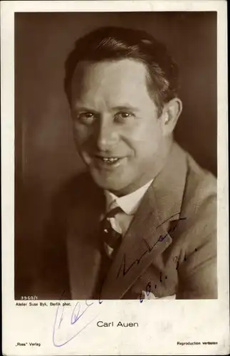 Ak Schauspieler Carl Auen, Portrait, Autogramm