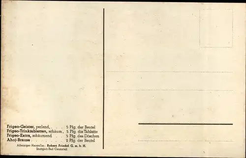 Künstler Ak Reklame, Frigeo Brausepulver und Trinktabletten, Robert Friedel GmbH Bad Cannstatt