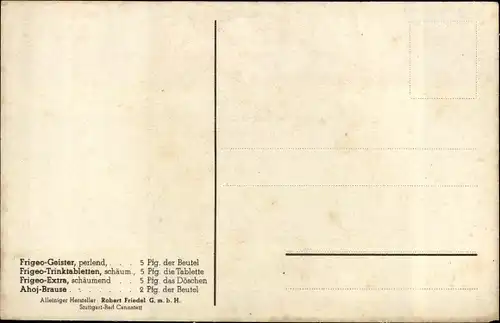 Künstler Ak So beliebt ist Frigeo, Brausepulver und Trinktabletten, Erntewetter, durstige Kehlen