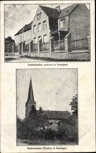 Ak Roetgen in der Eifel, Katholische Schule und Kirche