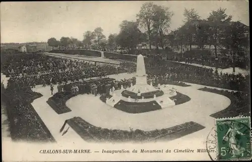 Ak Chalons sur Marne, Einweihung des Militärfriedhofsdenkmals