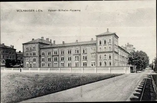 Ak Mulhausen Mühlhausen Elsass Bas Rhin, Kaiser-Wilhelm-Kaserne