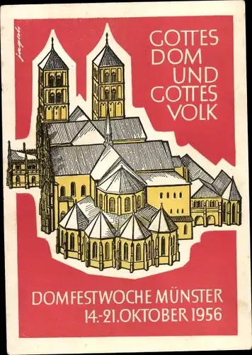 Künstler Ak Jagsch, Münster in Westfalen, Domfestwoche 1956, Gottes Dom und Gottes Volk