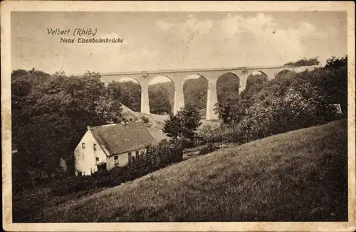 Ak Velbert im Rheinland, neue Eisenbahnbrücke