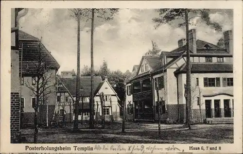 Ak Templin in der Uckermark, Posterholungsheim, Haus 6, 7 und 8