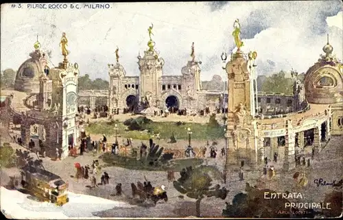 Künstler Ak Milano Mailand Lombardia, Esposizione 1906, Entrata principale