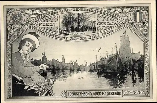 Ak Dordrecht Zuid-Holland Nederland, Bondsfeesten 20-22 Juli 1906, Toeristenbond voor Nederland