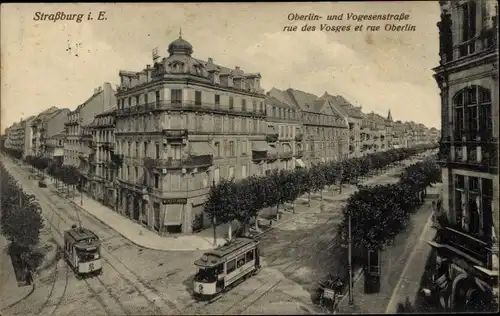 Ak Strasbourg Straßburg Elsass Bas Rhin, Oberlinstraße, Vogesenstraße, Straßenbahnen