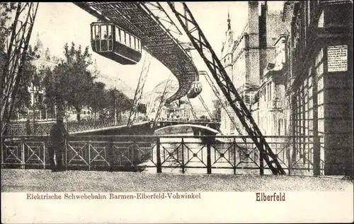 Ak Elberfeld Wuppertal in Nordrhein Westfalen, Elektrische Schwebebahn, Barmen-Elberfeld-Vohwinkel