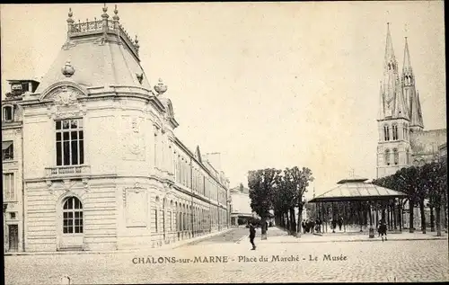 Ak Chalons sur Marne, Place du Marche, Das Museum