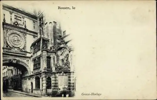 Ak Rouen Seine Maritime, Grosse-Horloge