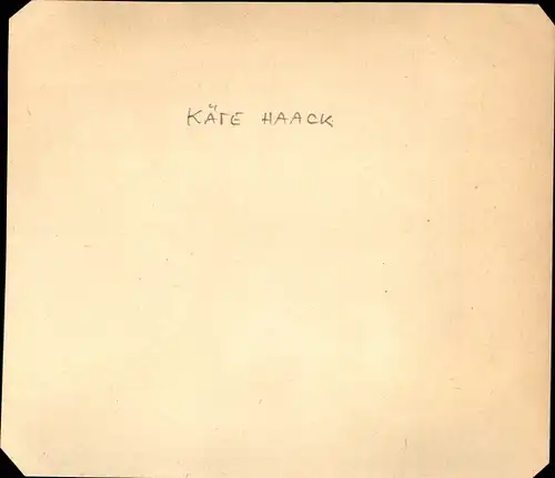 Autogrammkarte Schauspielerin Käthe Haack, Portrait, Autogramm