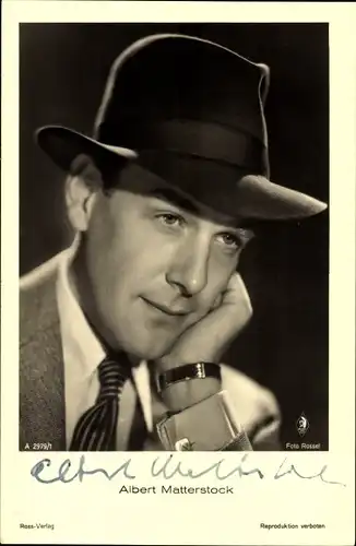Ak Schauspieler Albert Matterstock, Portrait mit Hut, Ross Verlag A 2979 1, Autogramm