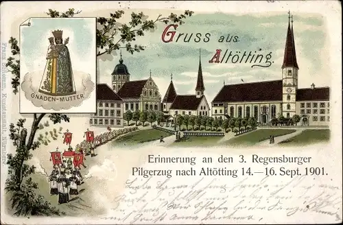 Litho Altötting in Oberbayern, 3. Regensburger Pilgerzug 1901, Gnadenmutter, Heiligenbild