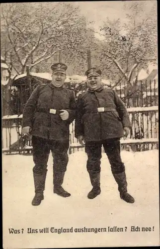 Ak Was, Uns will England aushungern lassen, dicke Soldaten, I. WK