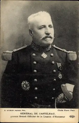 Ak General de Castelnau, Großoffizier der Ehrenlegion