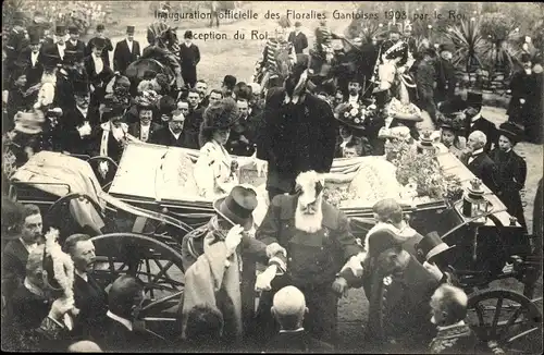 Ak Gent Gent Ostflandern, Der König, offizielle Einweihung der Gent Floralies 1908