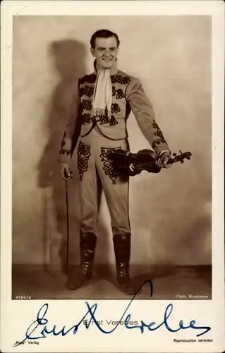 Ak Schauspieler und Sänger Ernst Verebes, Portrait, Filmkostüm, Geige, Autogramm