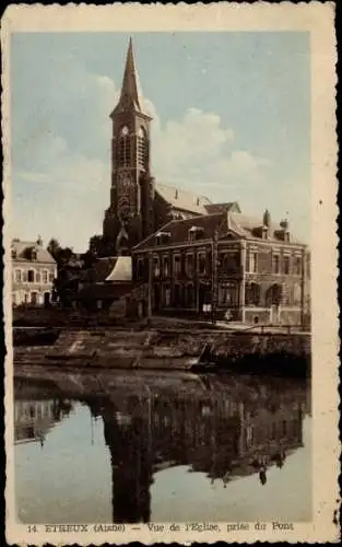 Ak Étreux Aisne, Kirche, aufgenommen vom Pont