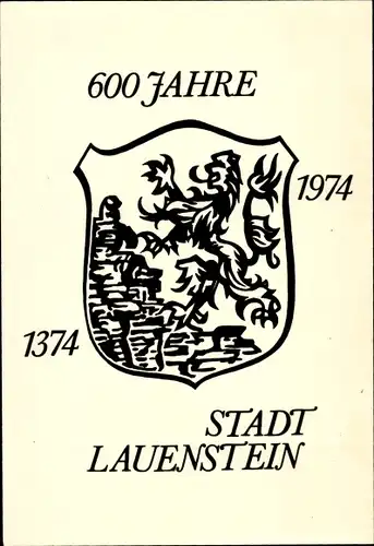 Ak Lauenstein Altenberg im Erzgebirge, Wappen, 600 Jahre, 1374-1974