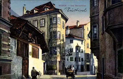 Ak Bozen Bolzano Südtirol, Das Batzenhäusl