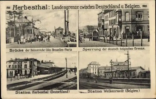 Ak Herbesthal Lontzen Wallonien Lüttich, Landesgrenze, Bahnhöfe, Welkenraedt, Sperrung, Brücke