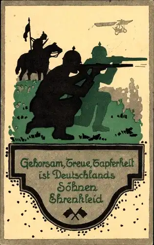 Ak Gehorsam, Treue, Tapferkeit ist Deutschlands Söhnen Ehrenkleid, Soldaten