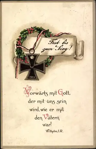 Präge Ak Eisernes Kreuz, Zitat Kaiser Wilhelm I. von Preußen, Vorwärts mit Gott