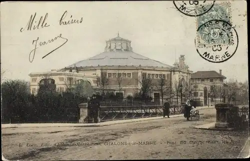 Ak Chalons sur Marne, Zirkusbrücke