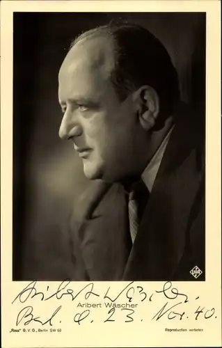 Ak Schauspieler Aribert Wäscher, Portrait, Autogramm