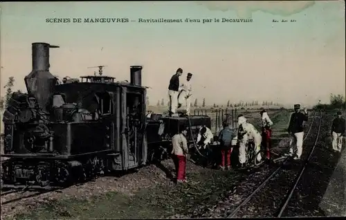 Ak Scènes de Manoeuvres, Ravitaillement d'eau par la Decauville