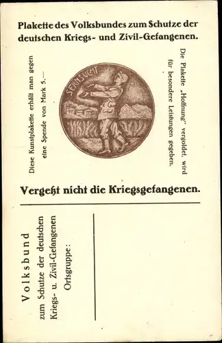 Ak Volksbund zum Schutze der deutschen Kriegs- und Zivilgefangenen, Plakette Sehnsucht, Hoffnung