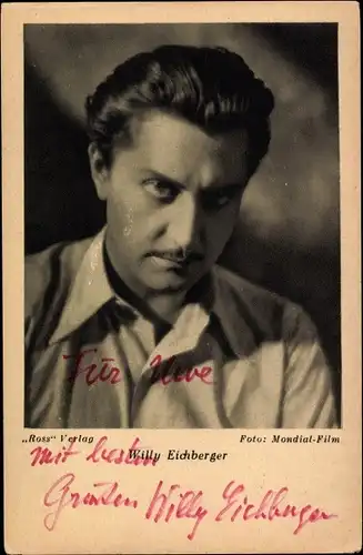 Ak Schauspieler Willy Eichberger, Portrait, Autogramm