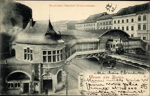 Ak Berlin Kreuzberg, Hochbahn, Bahnhof Prinzenstraße