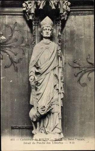 Ak Rouen Seine Maritime, Kathedrale, Statue der Heiligen Domäne, Detail der Porche des Libraires