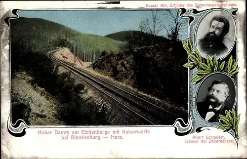 Ak Harz Zahnradbahn, Hoher Damm am Eichenberge mit Kaiserwarte, Albert Schneider, Roman Abt