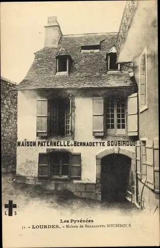 Ak Lourdes Hautes Pyrénées, Elternhaus von Bernadette Soubirous