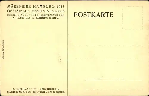 Künstler Ak Suhr, C., Kleinmädchen und Köchin, Hamburger Trachten aus dem 19jh, Märzfeier 1913