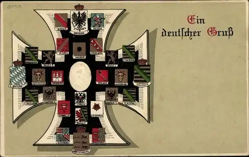 Präge Wappen Ak Ein deutscher Gruß, Preußen, Bayern, Sachsen, Württemberg, Eisernes Kreuz