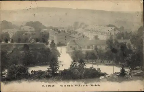 Ak Verdun Meuse, Place de la Roche, La Citadelle