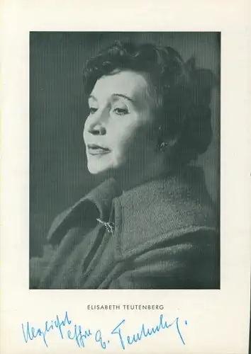 Autogrammkarte Schauspielerin Elisabeth Teutenberg, Portrait, Autogramm