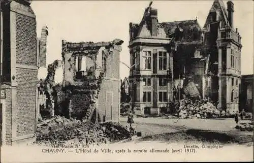 Ak Chauny Aisne, L’Hotel de Ville, nach dem deutschen Rückzug