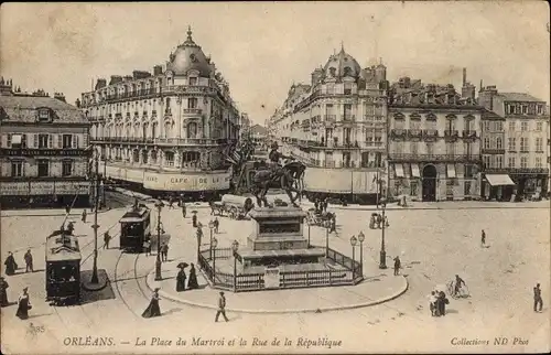Ak Orléans Loiret, La Place du Martroi, Rue de la République