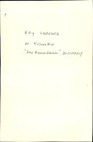 Foto Autogramm Kabarettist Kay Lorentz, Das Kommödchen