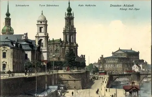 Ak Dresden Altstadt, katholische Hofkirche, Schlossturm, Turm, Ständehaus, Hof-Oper, Brücke